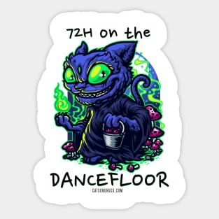 Techno cat - 72H on the dancefloor - Catsondrugs.com - rave, edm, festival, techno, trippy, music, 90s rave, psychedelic, party, trance, rave music, rave krispies, rave flyer T-Shirt Sticker